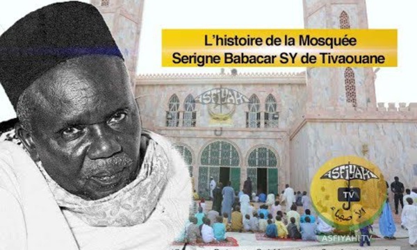 VIDEO SPECIAL 25 MARS - L'histoire jamais racontée de la Mosquée de Serigne Babacar SY de Tivaouane