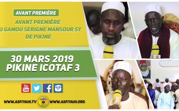 ANNONCE - Gamou Annuel Serigne Mouhamadou Mansour Sy Borom Daradji à Pikine, le 30 Mars 2019 à Pikine Icotaf 3