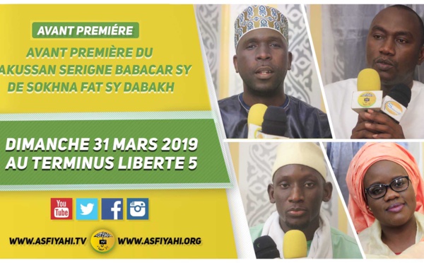 VIDEO -  ANNONCE TAKUSSAN SERIGNE BABACAR SY DE SOKHNA FAT SY DABAKH, Le 31 Mars 2019 au Terminus Liberté 5