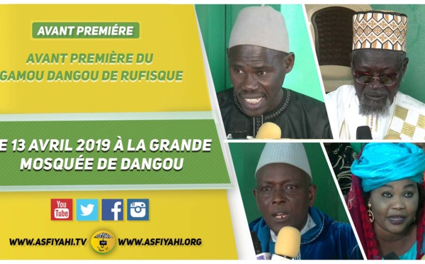 VIDEO -  ANNONCE - ANNONCE Gamou Dangou de Rufisque, le 13 Avril 2019