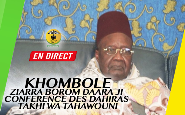 DIRECT KHOMBOLE - Ziarra Borom Daara Ji et Conference des Dahiras Takhi Wa Tahawouni
