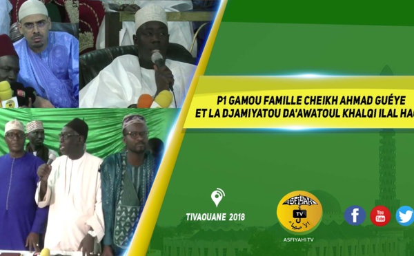 VIDEO -  Gamou Famille Cheikh Ahmad Guéye et la Djamiyatou Da'Awatoul khalqi ilal haqqi 2019 - Animation de Abdou Aziz Mbaye et Causerie de Serigne Ousmane Sy