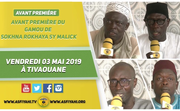 VIDEO -  ANNONCE Gamou Sokhna Rokhaya Sy Malick 2019 - le Vendredi 03 Mai 2019 à Tivaouane