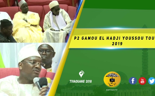 VIDEO - Gamou El Hadji Youssou Touré 2019 - Présidé par Serigne Ousmane Sy Dabakh - Causerie de Serigne Ahmed Sarr