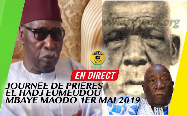 REPLAY TIVAOUANE - Journée de Prières EL Hadj Eumeudou Mbaye Maodo - 1er Mai 2019