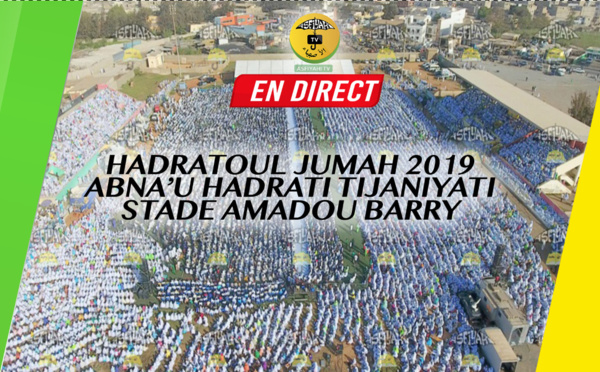REPLAY -  STADE AMADOU BARRY - Revivez la Hadratoul Jumah 2019 Abnâ'u Hadrati Tidjaniyyati