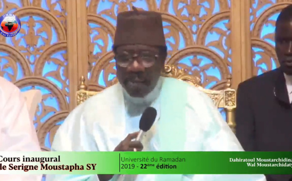 VIDEO - Suivez l'Ouverture officielle des Universités du Ramadan 2019/1440H sous la presidence de Serigne Moustapha Sy