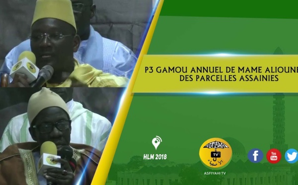 VIDEO - Gamou de Mame Alioune Bâ des Parcelles Assainies - Causerie de Serigne Ahmed Sarr