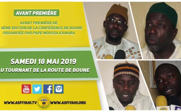 VIDEO -  Annonce de la Conférence de Boune organisée par Pape Moussa Kamara sous la Présence de Serigne Habib Sy Mansour - le 18 Mai 2019