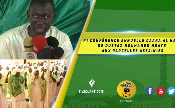 VIDEO -  Conférence Annuelle Daara Al Haqq de Oustaz Mouhamed Mbaye aux Parcelles Assainies
