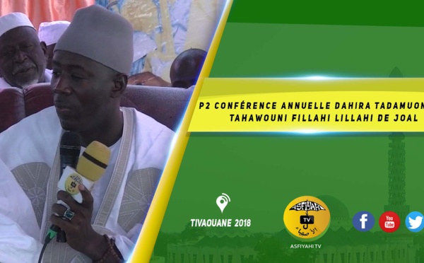 VIDEO - Conférence Annuelle Dahira Tadamuoni wa Tahawouni Fillahi Lillahi de Joal - Causerie de Serigne Ousmane Sy