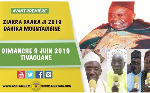 VIDEO - Suivez l'Appel de la Ziarra Daara Ji 2019 dédiée à Serigne Mansour Sy Borom Daara Ji de ce Dimanche 9 Juin 2019