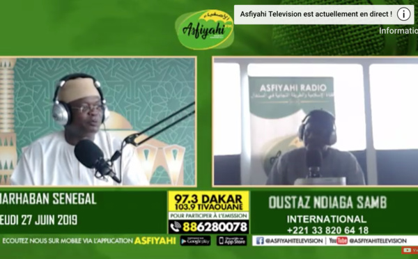 ASFIYAHI FM 97.3 - MARHABAN SENEGAL DU 27 JUIN 2019 - Special El Hadj Malick SY  - Invité Oustaz Abdoul Aziz Fall 
