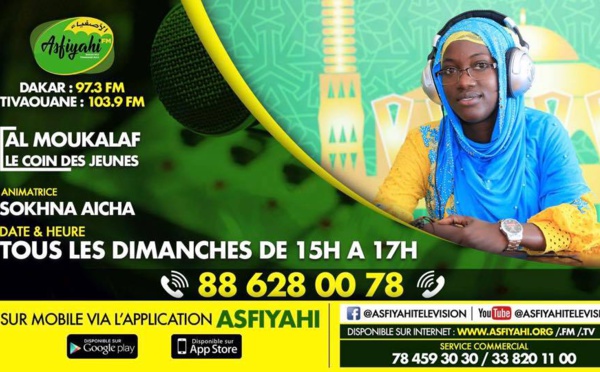 AL MOUKALAF DU 28 JUILLET 2019 PRÉSENTÉE PAR  SOKHNA AICHA THEME: Jeunesse et Vacances