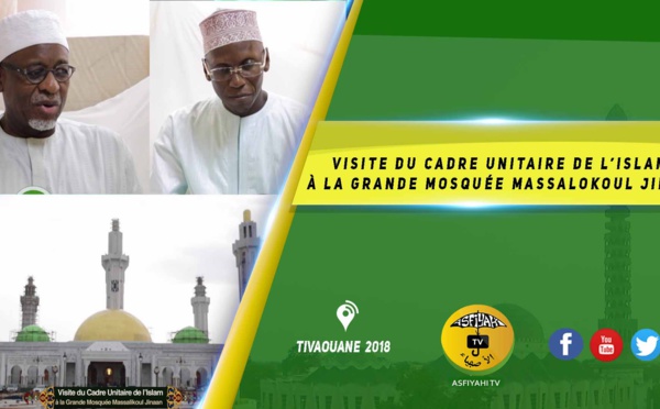 VIDEO -  Visite du Cadre Unitaire de l'Islam à la Grande Mosquée Massalikoul Jinaan - Allocution de Serigne Cheikh Tidiane Sy et du Représentant du Khalif Mbackiyou FAYE