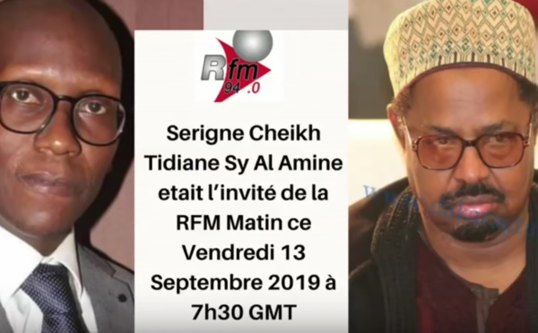 AUDIO - L'Appel à l'apaisement, et mises en garde de Serigne Cheikh Tidiane SY Al Amine