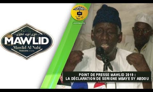 POINT DE PRESSE MAWLID 2019 - La déclaration de Serigne Mbaye Sy Abdou au nom du Khalif General des Tidianes