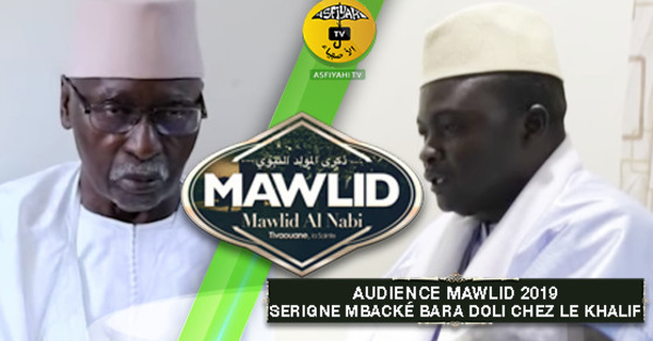 AUDIENCE MAWLID 2019 : Serigne Mbacké Bara Doli chez le khalif Serigne Babacar Sy Mansour