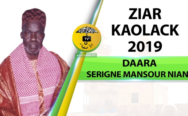 ZIAR KAOLACK 2019: Daara Serigne Mansour NIANG