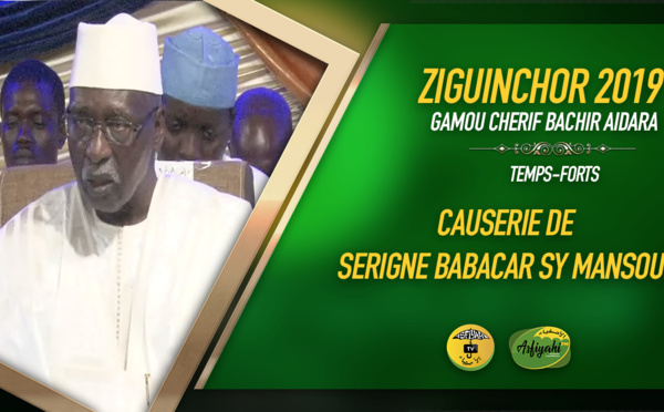 PARTIE 10 - ZIGUINCHOR 2019 - Gamou Cherif Bachir Aidara - SUivez la Causerie de Serigne Babacar Sy Mansour
