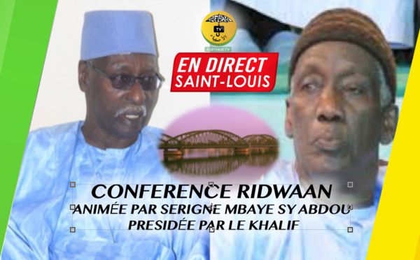 REPLAY ST LOUIS - Conference Ridwaan animée par Serigne Mbaye Sy Abdou presidée par le Khalif - Dimanche 29 Decembre 2019