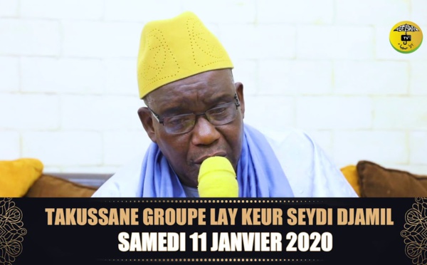 ANNONCE : Takussane GROUPE LAY Keur SEYDI DJAMIL - SAMEDI 11 JANVIER 2020