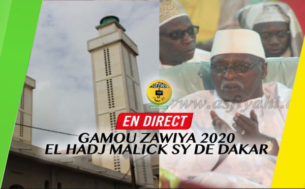 DIRECT ZAWIYA DAKAR - Gamou Zawiya EL Hadj Malick SY 2020 présidé par le Khalif Serigne Babacar SY Mansour