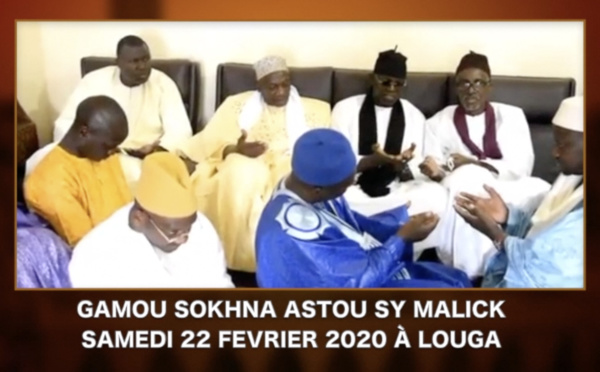 VIDEO - LOUGA - Gamou Sokhna Astou SY Malick du 22 Fevrier 2020: L'Appel de la Famille 