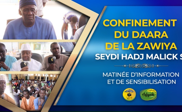 VIDEO REPORTAGE - CORONAVIRUS - Confinement du Daara de la Zawiya El Hadj Malick Sy - Matinée d’information et de sensibilisation 