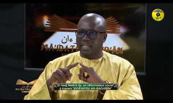 SPÉCIAL 27 JUIN - El Hadj Malick Sy, un réformateur social à travers “KIFÂYATOU AR-RAGHÎBÎN”