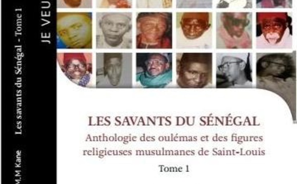 Bonnes feuilles de l’ouvrage : les savants du Sénégal, anthologie des oulémas et des figures religieuses musulmanes des Saint-Louis:Saint Louis rend hommage à ses érudits