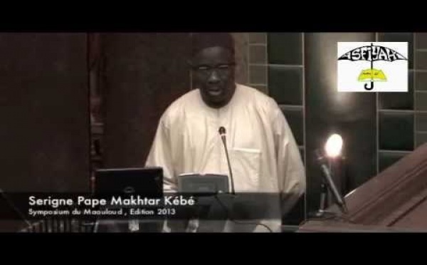 VIDEO - Allocution de Serigne Pape Makhtar Kébé - Symposium Maouloud 2013
