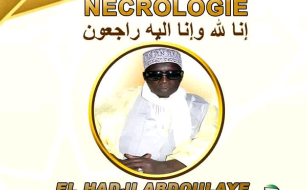 NÉCROLOGIE - MPAL - Rappel à Dieu de Serigne El hadji Abdoulaye NGOM ibn Mame El Hadji Oumar NGOM (RTA) Ibn Mame Rawane NGOM (RTA).