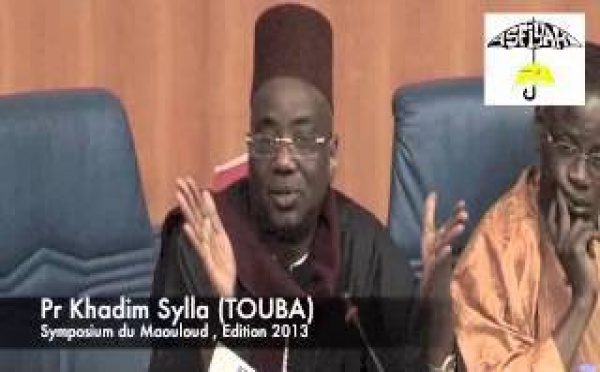 VIDEO - SYMPOSIUM MAWLID 2013 :  Pr Khadim Sylla de Touba invite à la vulgarisation des ouvrages Massâlikoul Djinân de Serigne Touba et Kifâyatou Râghibîne d'El Hadj Malick Sy