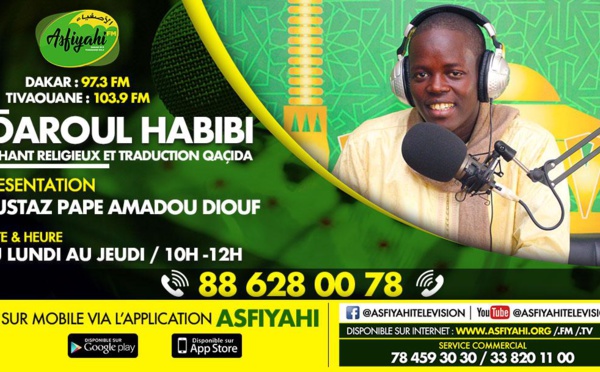 DAROUL HABIBI du 13 Fev 2021 - Décryptage « Fa Ileyka » d’Al Maktoum Invité: Serigne Babacar Dia