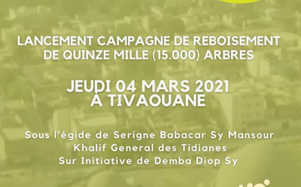 TIVAOUANE VILLE VERTE - Lancement d’une Campagne de Reboisement de 15.000 Arbres