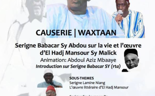 VIDEO - Causerie de Serigne Babacar Sy Abdou sur la vie et l’œuvre d’El Hadj Mansour Sy Malick