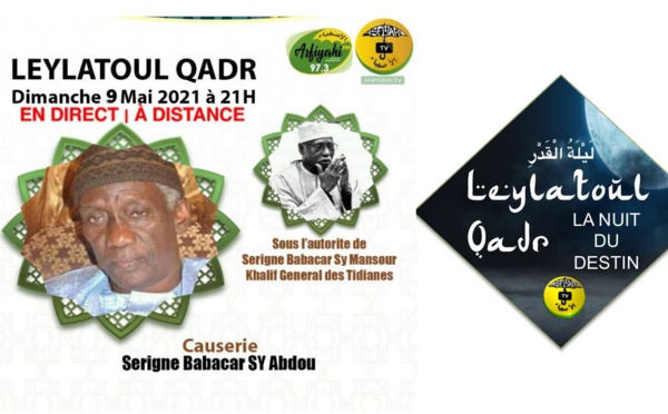 DIRECT DUPLEX TIVAOUANE - Special Leylatoul Qadr 2021 avec Serigne Babacar Sy Abdou et clôture Ramadaniyate