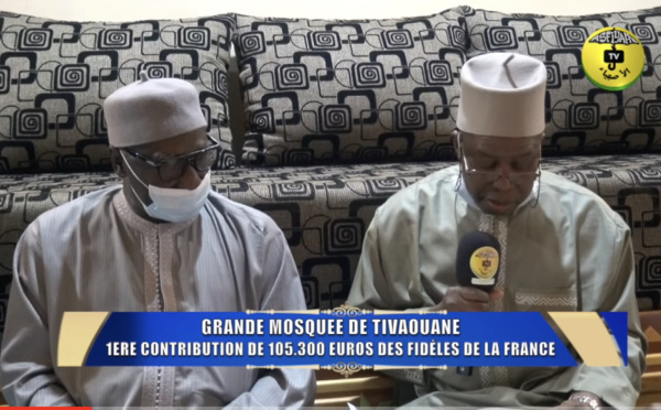 GRANDE MOSQUÉE DE TIVAOUANE - Serigne Babacar Sy Mansour reçoit la 1ere Contribution de 105.300 EUROS des Dahiras et fidèles de France