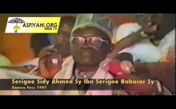 GAMOU FASS 1997 - Allocution de Serigne Sidy Ahmed SY Ibn Serigne Babacar SY (rta)