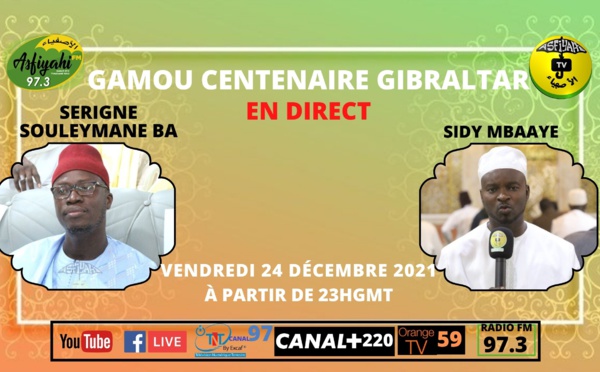 DIRECT CENTENAIRE - Suivez le Gamou Centenaire Gibraltar du 24 Décembre 2021