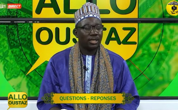 ALLO OUSTAZ DU VEN 21 JAN 2022 PAR OUSTAZ BABACAR THIAM