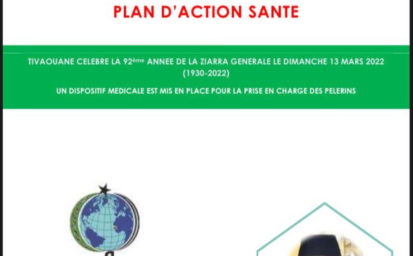 TIVAOUANE CELEBRE LA 92ème ANNEE DE LA ZIARRA GENERALE LE DIMANCHE 13 MARS 2022 (1930-2022) : UN DISPOSITIF MEDICALE EST MIS EN PLACE POUR LA PRISE EN CHARGE DES PELERINS