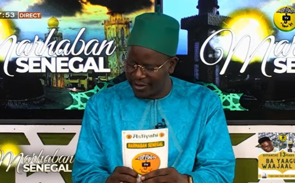 MARHABAN SENEGAL DU LUNDI 07 Mars 2022 - PAR OUSTAZ NDIAGA SAMB