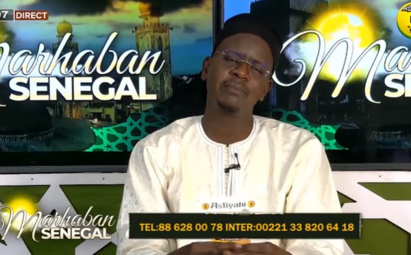 MARHABN SENEGAL DU JEUDI 12 MAI 2022 PAR OUSTAZ NDIAGA SAMB