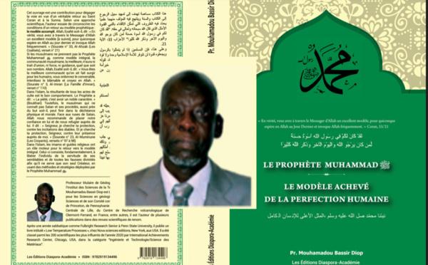 CÉRÉMONIE DE DÉDICACES du Livre "Le Prophète Muhammad: le modèle achevé de la perfection humaine !" par le professeur Mouhamadou Bassir DIOP. Samedi 25 juin à partir de 10h