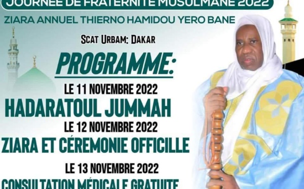 Journée de fraternité musulmane 2022, Ziarra annuelle Thierno Hamidou Yero BANE, les 11, 12 et 13 Novembre 2022 à Dakar, Scatt Urbam