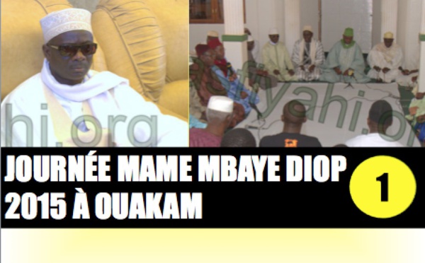 VIDEO - JOURNEE DE PRIERES MAME MBAYE DIOP DE OUAKAM - Recital Coran, Sèance de Wazifa , Animation et Causerie de Serigne Pape Makhtar Kébé