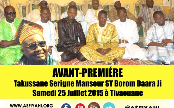 ANNONCE VIDEO - Takussane Serigne Mansour Sy Borom Daara Ji , Samedi 25 Juillet 2015 à Tivaouane