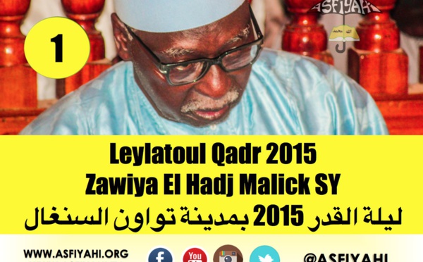 VIDEO - Leylatoul Qadr 2015 à la Zawiya El Hadj Malick Sy de Tivaouane : Causerie de Serigne Mbaye Sy Mansour